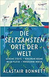 bonnett - die seltsamsten orte der welt