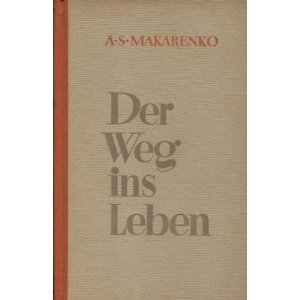 makarenko - der weg ins leben