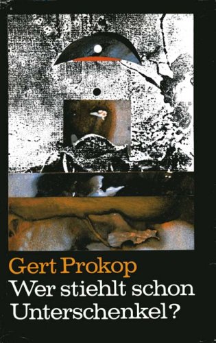 prokop - wer stiehlt schon unterschenkel