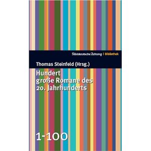 steinfeld - hundert grosse romane des 20. jahrhunderts