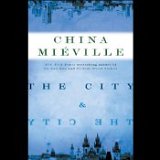 mieville - the city and the city