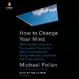 pollan - how to change your mind