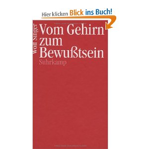 singer - vom gehirn zum bewusstsein