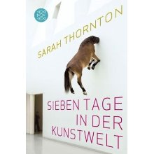 thornton - sieben tage in der kunstwelt