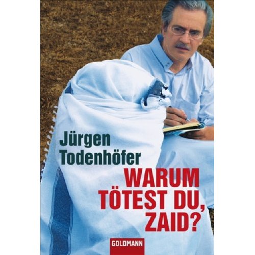 todenhoefer - warum toetest du zaid